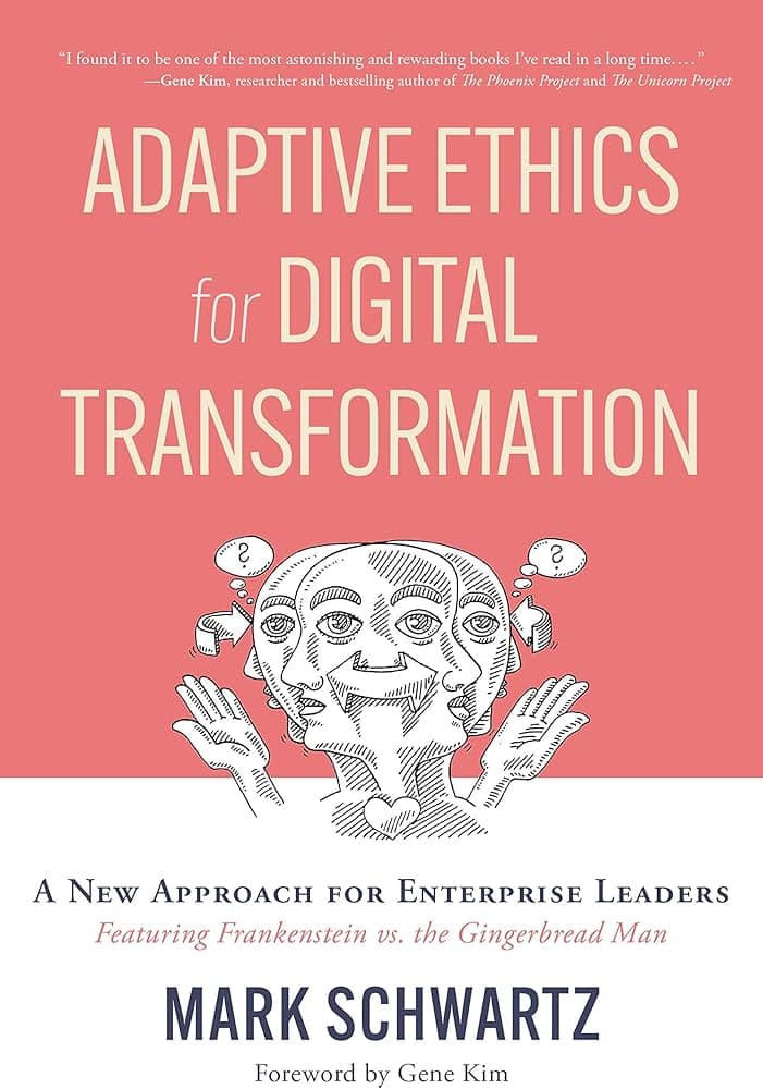 Adaptive Ethics for Digital Transformation by Mark Schwartz book cover