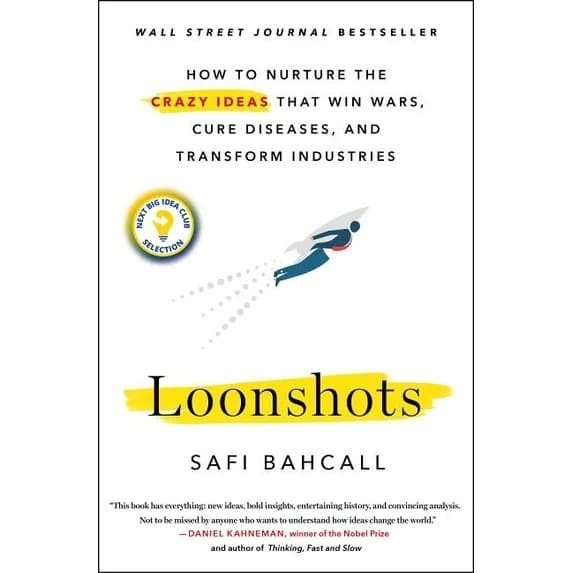 Loonshots by Safi Bahcall book cover